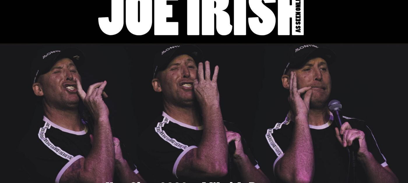 Joe Irish – A Work in Progress