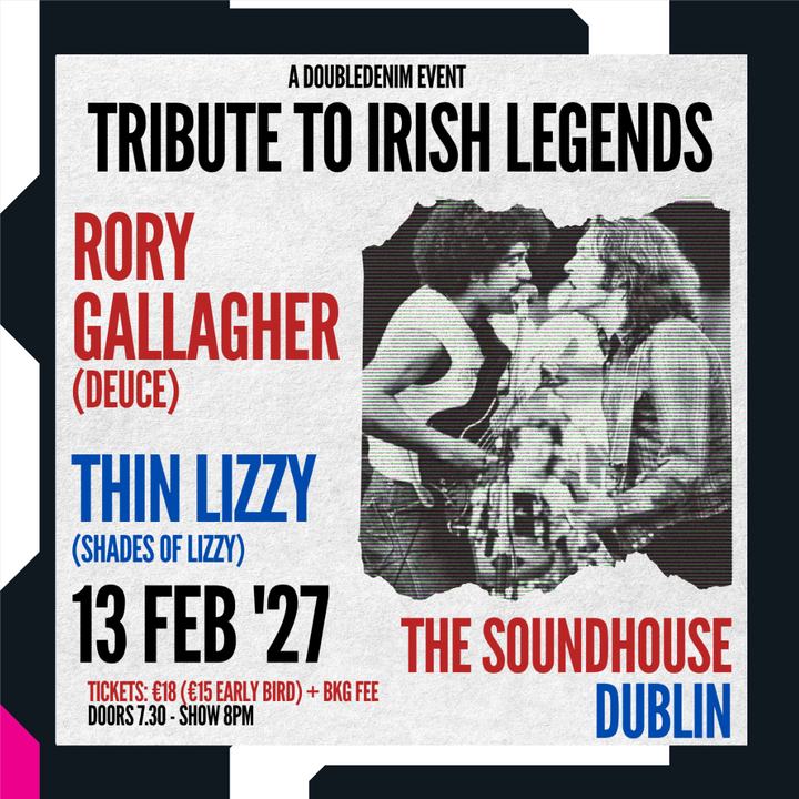 Tribute to Irish Legends: Rory Gallagher - Deuce and Thin Lizzy - Shades Of Lizzy