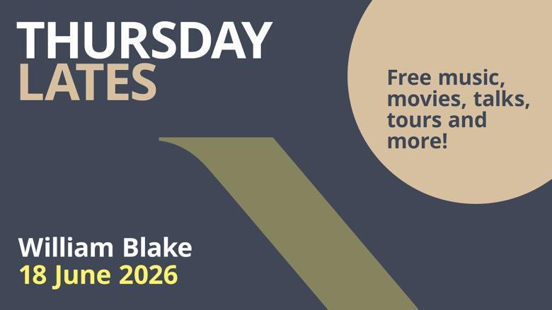 Thursday Lates: William Blake