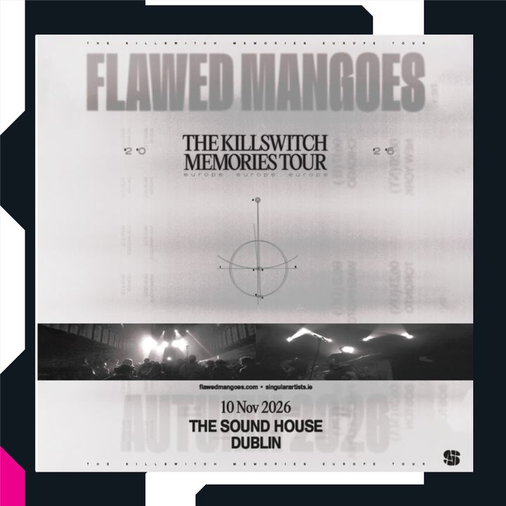 FLAWED MANGOES - THE KILLSWITCH MEMORIES TOUR