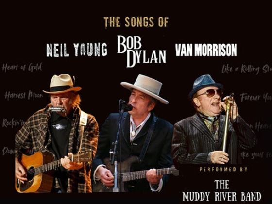 The Songs of Neil Young, Bob Dylan & Van Morrison