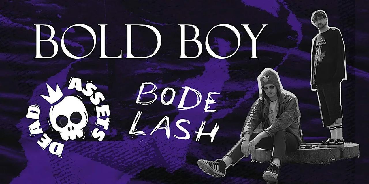 CURVEBALL: BOLD BOY | DEAD ASSETS | BODE LASH