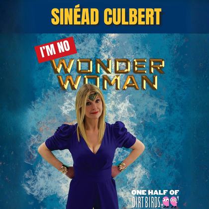 Sinead Culbert - I'm No Wonder Woman