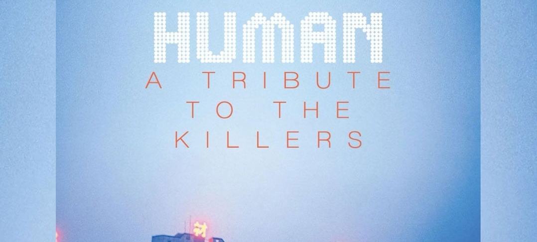 Human - A Tribute to The Killers
