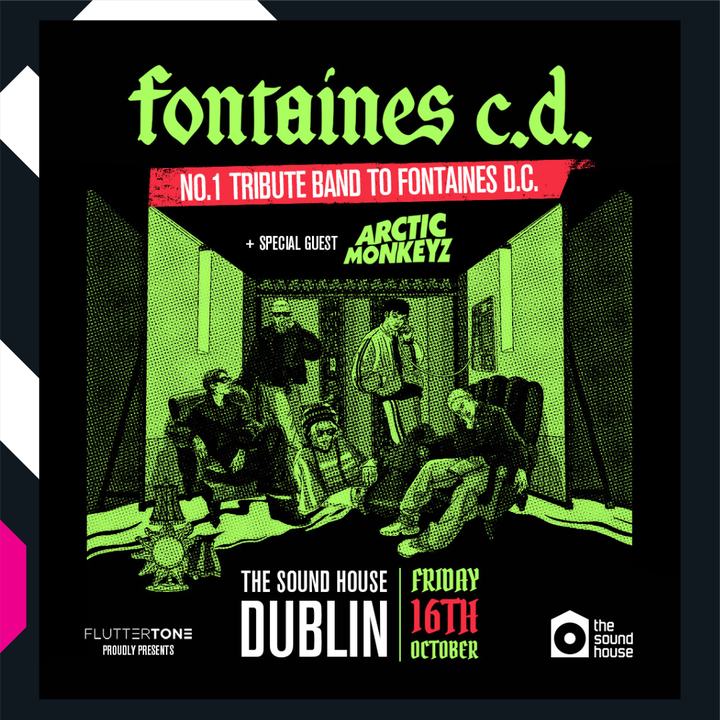 Fontaines C.D. - No.1 tribute band to Fontaines D.C. + Arctic Monkeyz