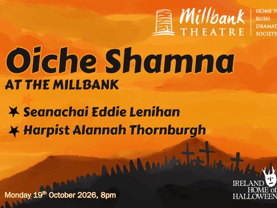 OICHE SHAMHNA @ The Millbank