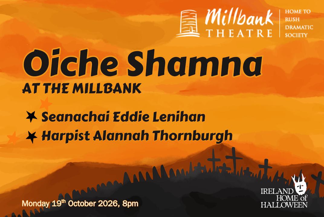 OICHE SHAMHNA @ The Millbank
