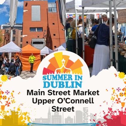 Summer in Dublin Main Street Market
