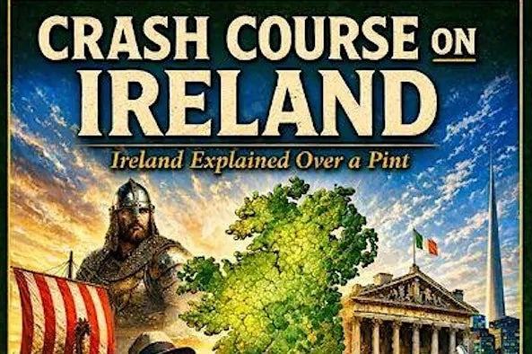 Crash Course On Ireland