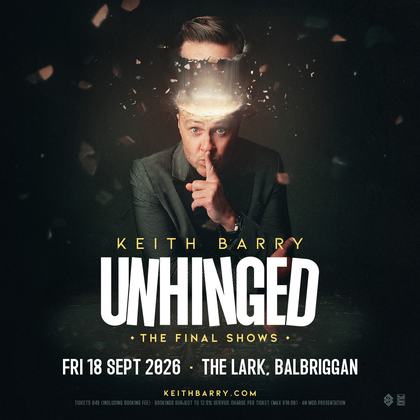 Keith Barry: Unhinged – The Final Shows