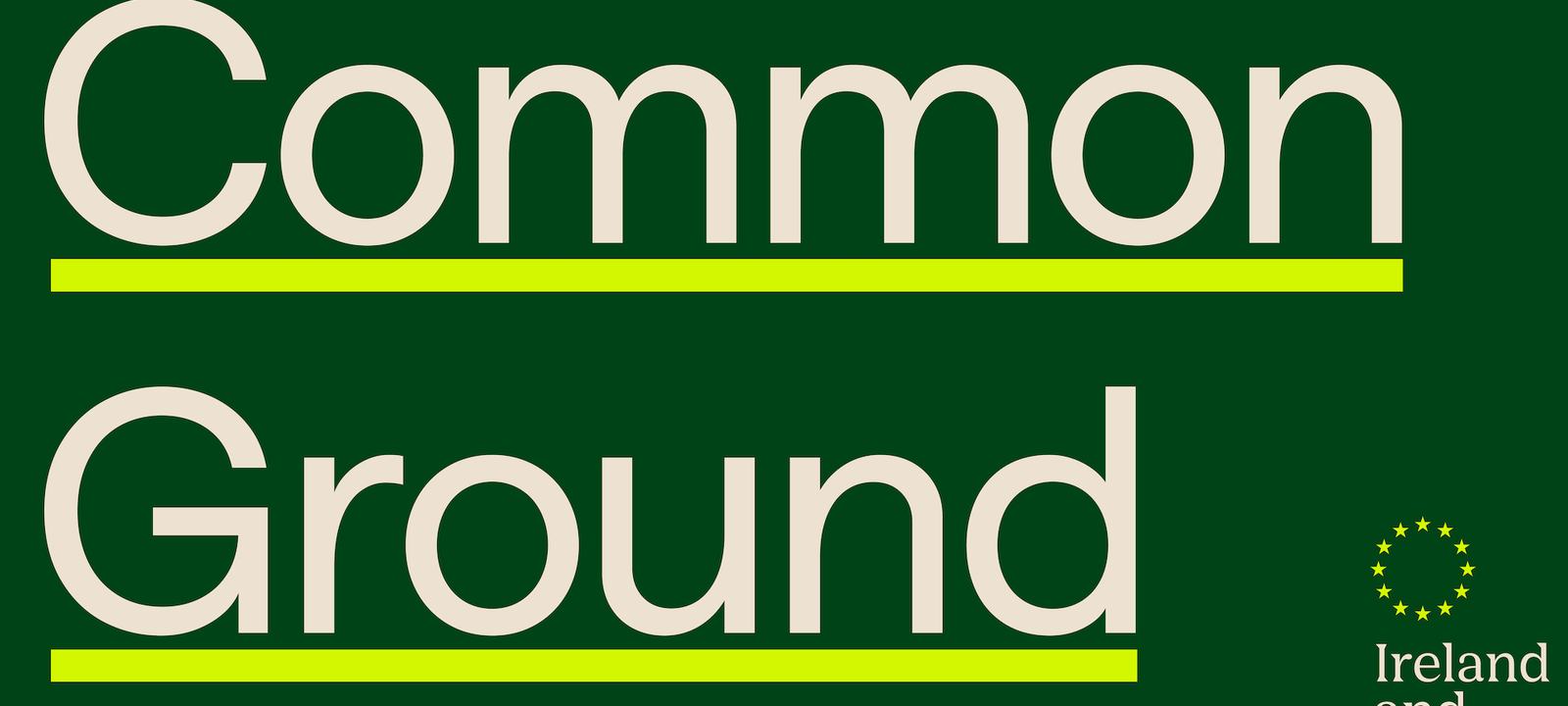 EPIC Exhibition - Common Ground: Ireland in the EU
