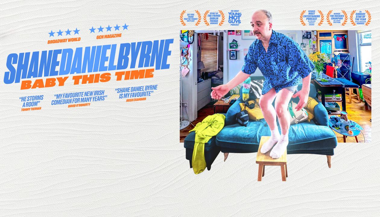 Shane Daniel Byrne: Baby This Time