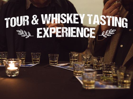 Tour & Whiskey Tasting Experience