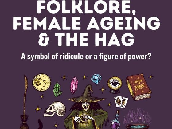 Seed Talks: Folklore, Female Aging & The Hag
