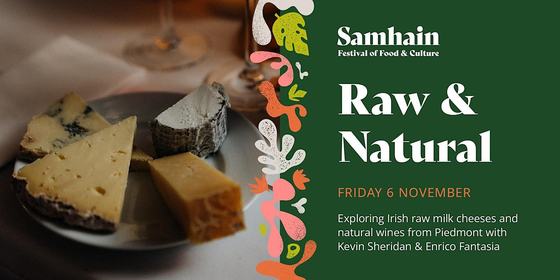 Raw & Natural: Exploring Irish Raw Milk Cheeses and Natural Wines