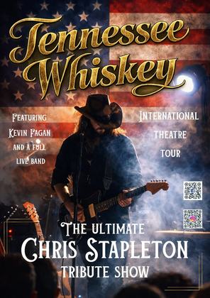 Tennessee Whiskey - The Ultimate Chris Stapleton Tribute Show