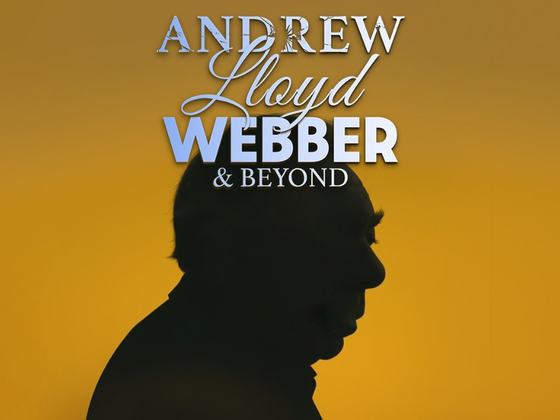 Andrew Lloyd Webber & Beyond