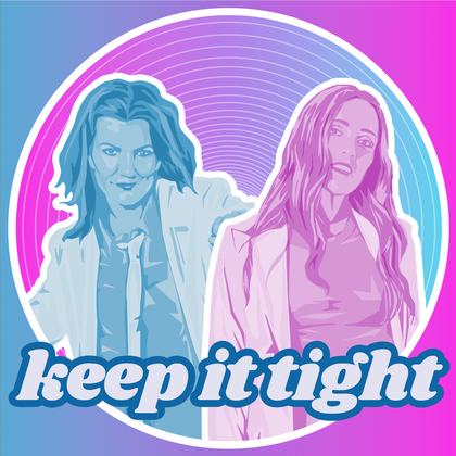 KEEP IT TIGHT LIVE: DEIRDRE O’KANE & EMMA DORAN