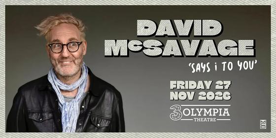 David McSavage: Says I To You