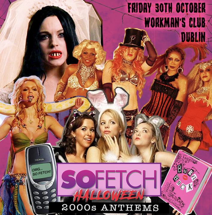 So Fetch โ 2000s Halloween Party
