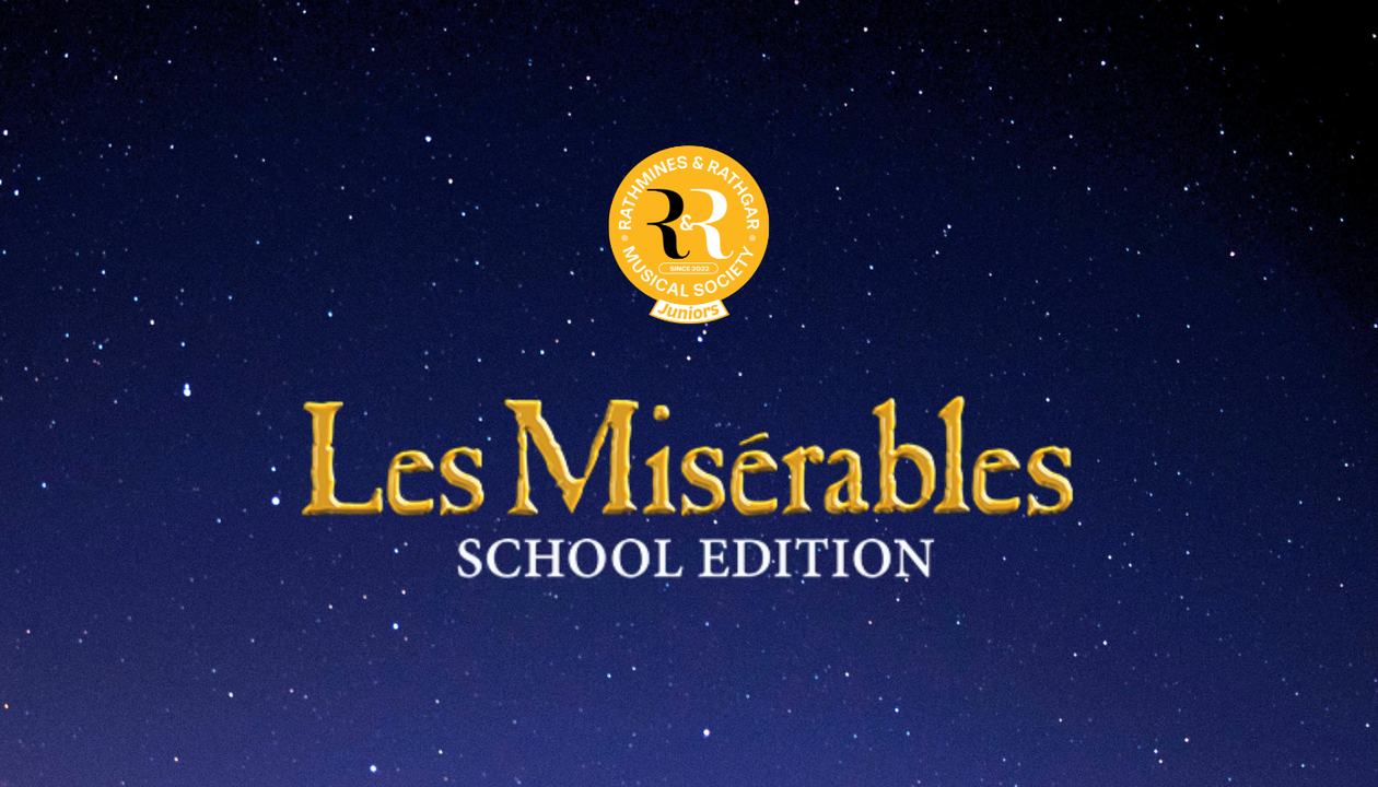Les Misérables - Rathmines & Rathgar Musical Society Juniors