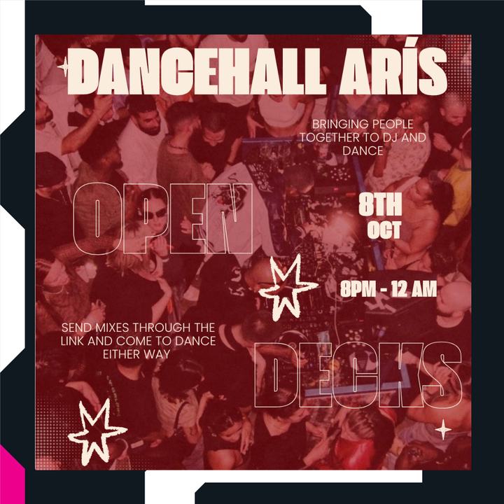 Dancehall Arís - Open Decks