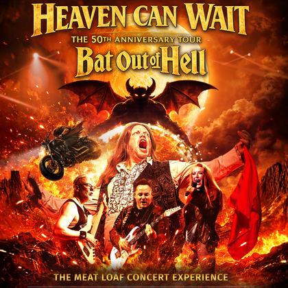 Heaven Can Wait - The Meat Loaf Concert Experience