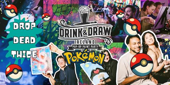 Drink & Draw: Paint your Pokémon