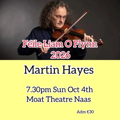 Féile Liam O’Flynn 2026 - MARTIN HAYES