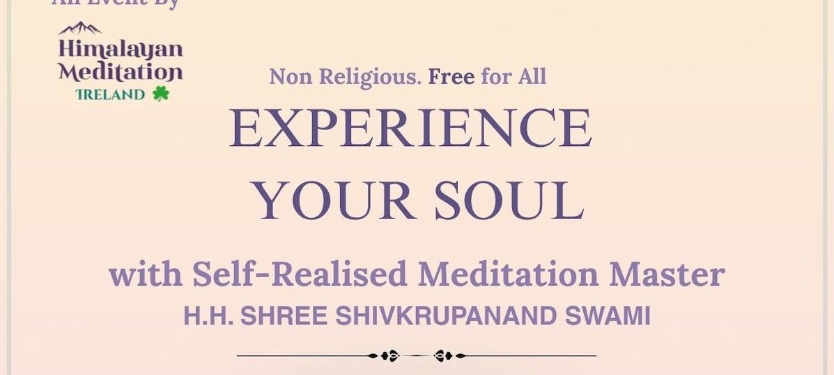Experience Your Soul by Himalayan Meditation Ireland