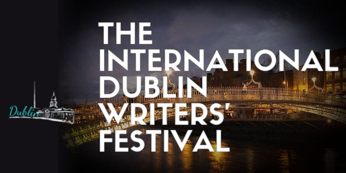 The International Dublin Writers’ Festival