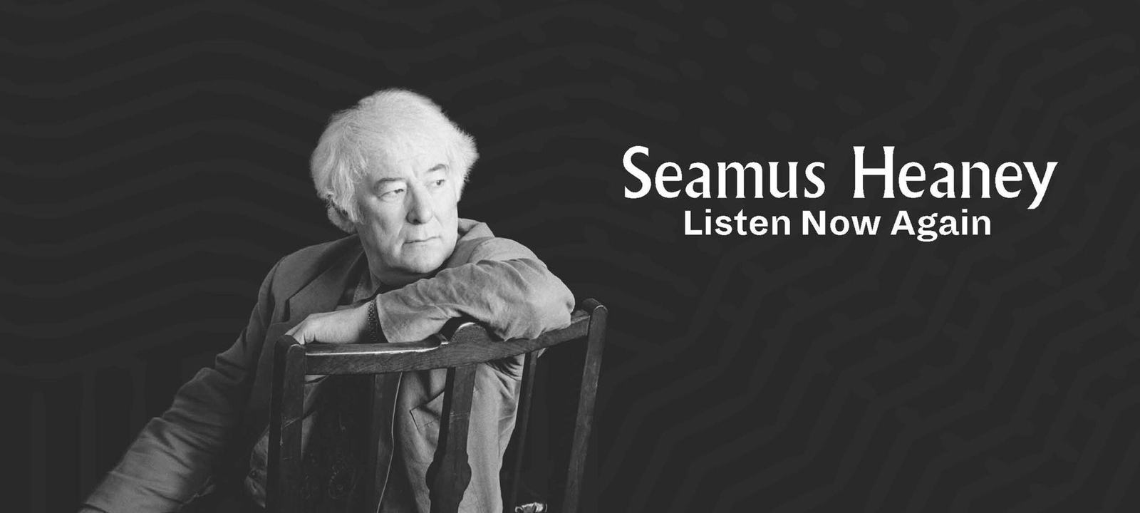 Contemporaries of Heaney | Seamus Heaney: Listen Now Again
