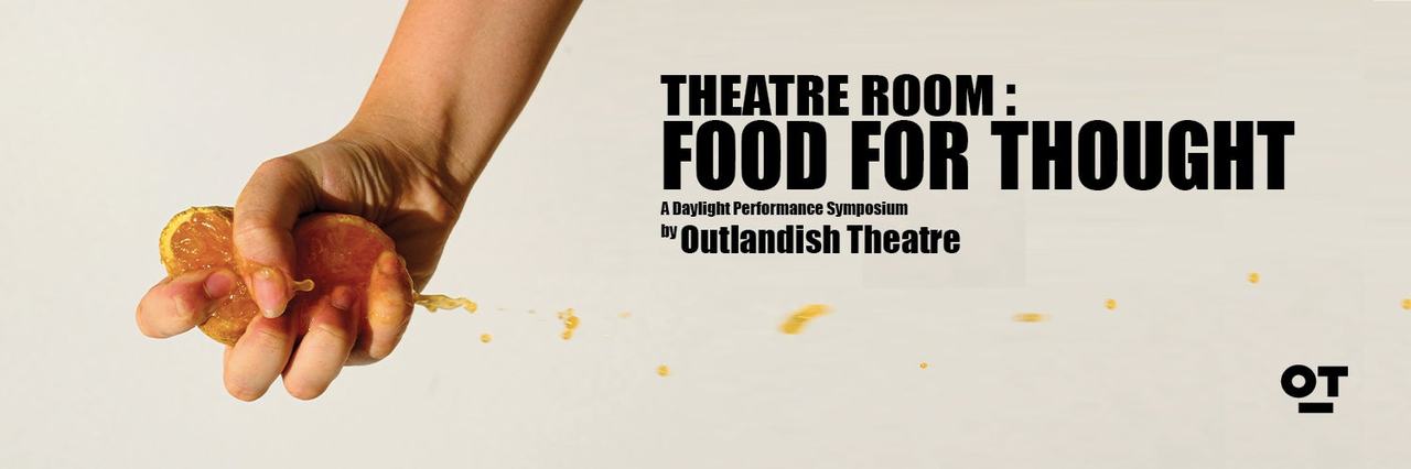 Theatre Room: Food For Thought – A Daylight Performance Symposium