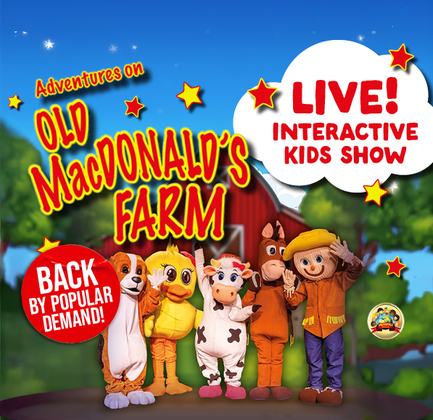 Family Show – Adventures on Old MacDonald’s Farm
