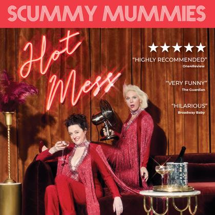 Scummy Mummies - Hot Mess