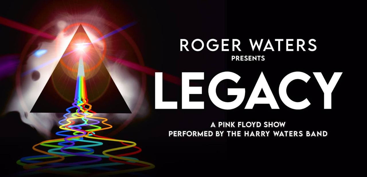 Roger Waters presents LEGACY A Pink Floyd Show