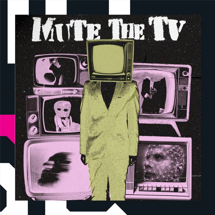 Mute The Tv + Support