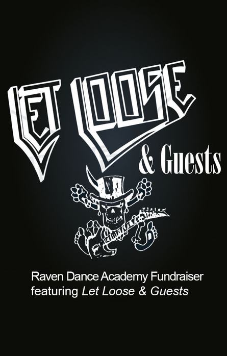 Let Loose & Guests - Raven Dance Academy Fundraiser