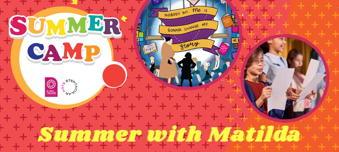 Summer Camp 2026: Summer With Matilda