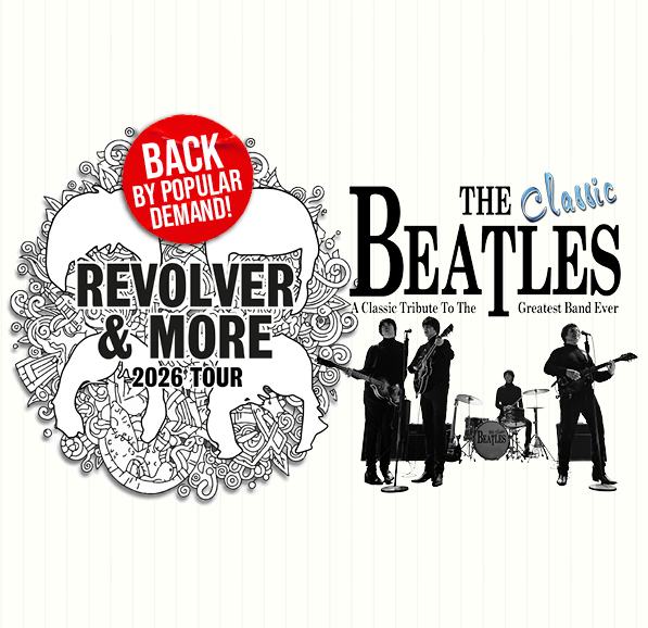 THE CLASSIC BEATLES – THE REVOLVER TOUR