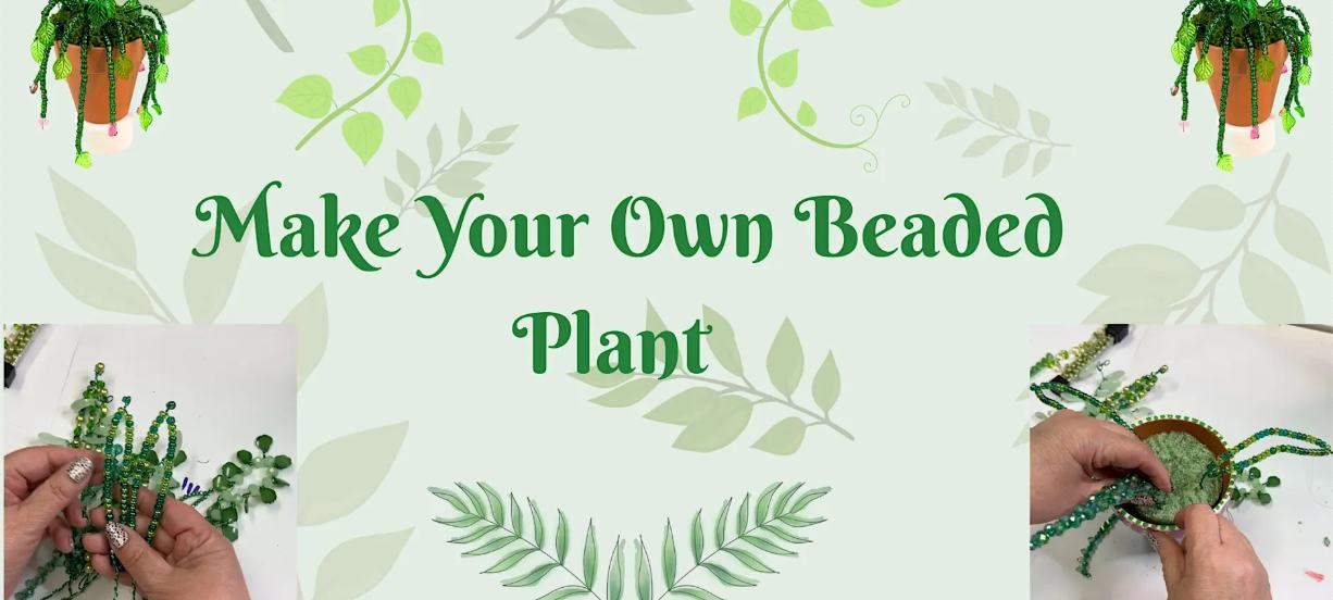 Beaded Plant Workshop