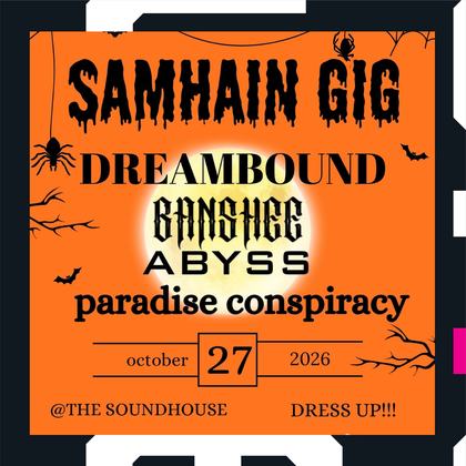 The Sound House Presents: DREAMBOUND | BANSHEE | ABYSS PARADISE CONSPIRACY