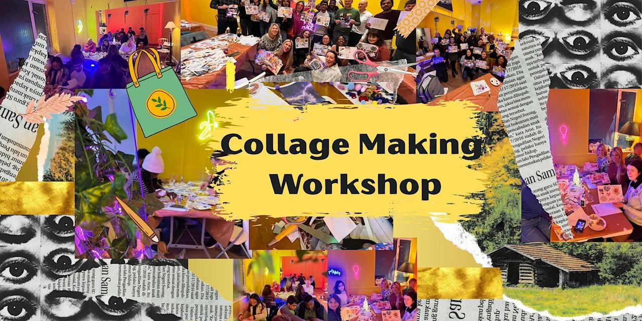 Collage Making Workshop