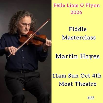 FIDDLE MASTERCLASS with MARTIN HAYES