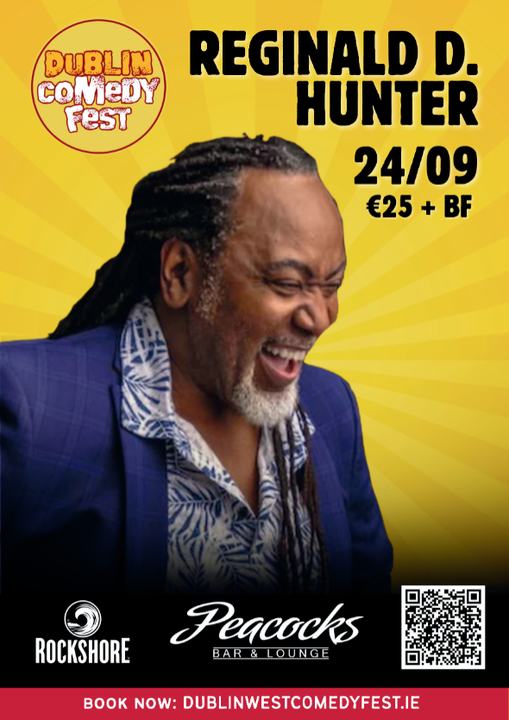 Peacock’s Bar & Lounge – Comedy headliner Reginald D Hunter