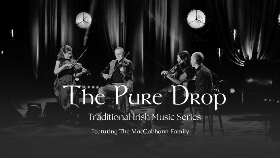 The Pure Drop, featuring the MacGabhann Family
