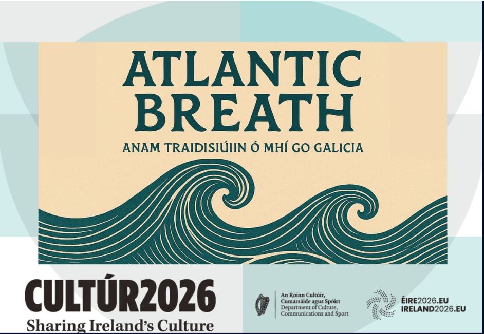 Atlantic Breath: Anam Traidisiúin ó Mhí go Galicia