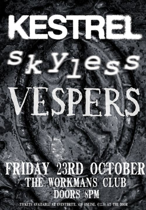 Kestrel, Skyless and Vespers