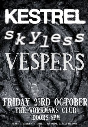 Kestrel, Skyless and Vespers