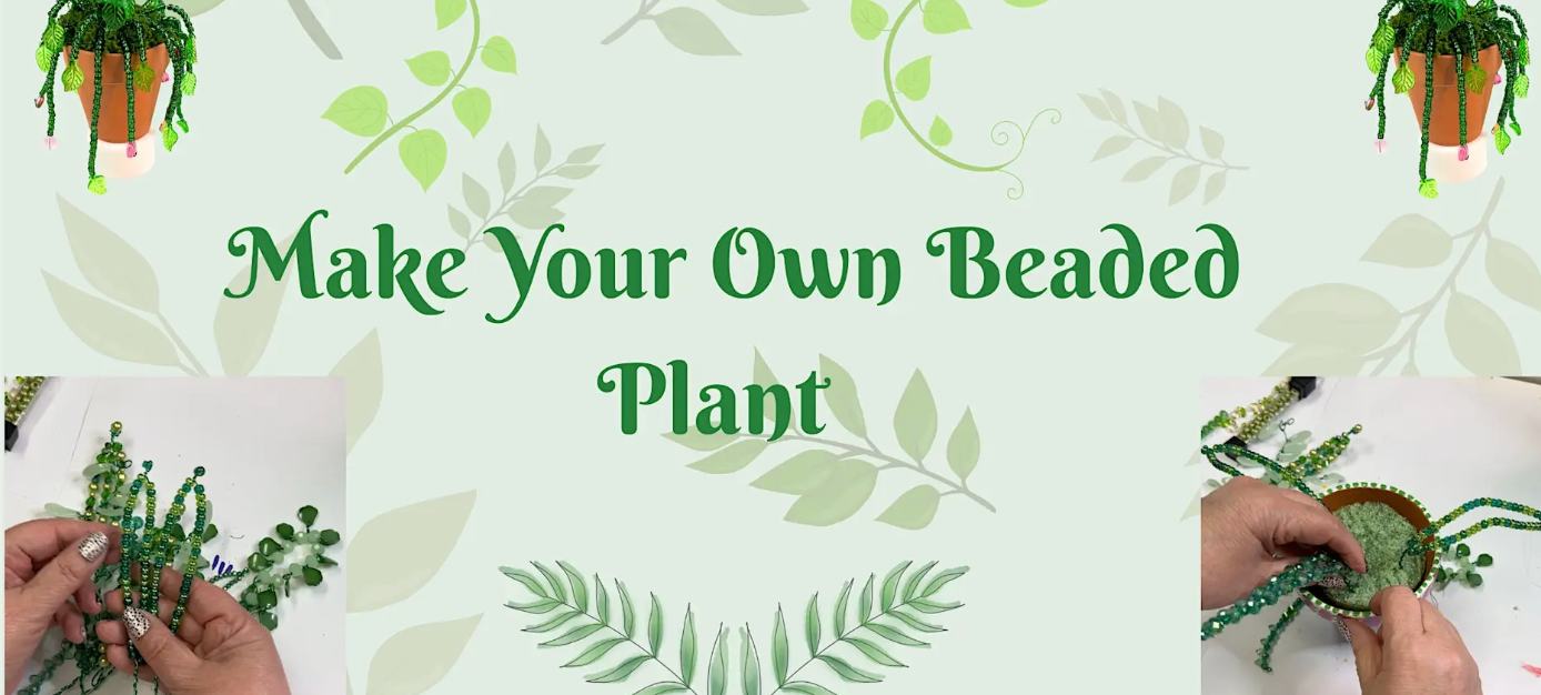 Beaded Plant Workshop